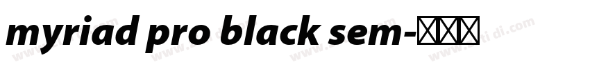 myriad pro black sem字体转换 myriad pro black sem字体转换